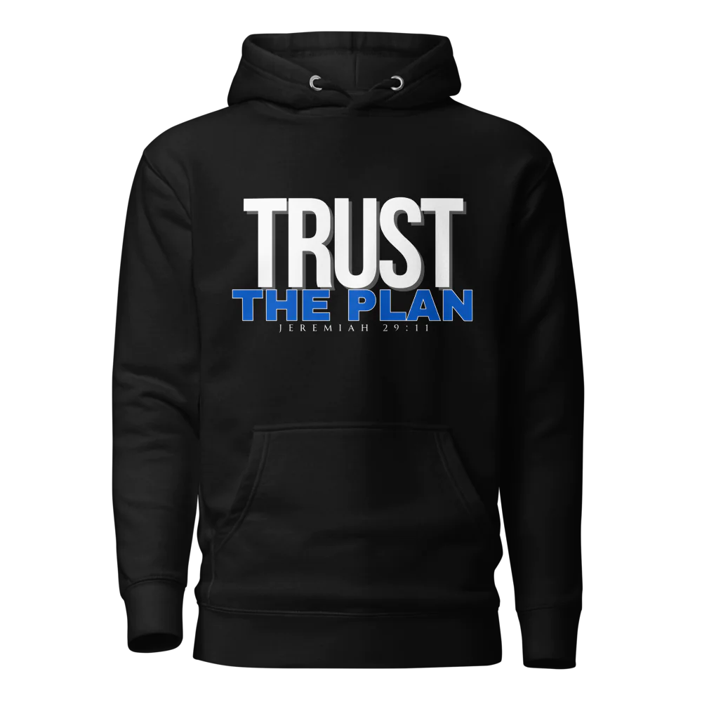 Trust the Plan Premium Hoodie